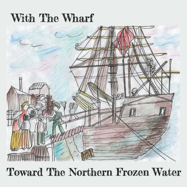 Cover art for Toward the Northern Frozen Water